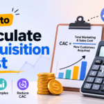 How to Calculate Customer Acquisition Cost