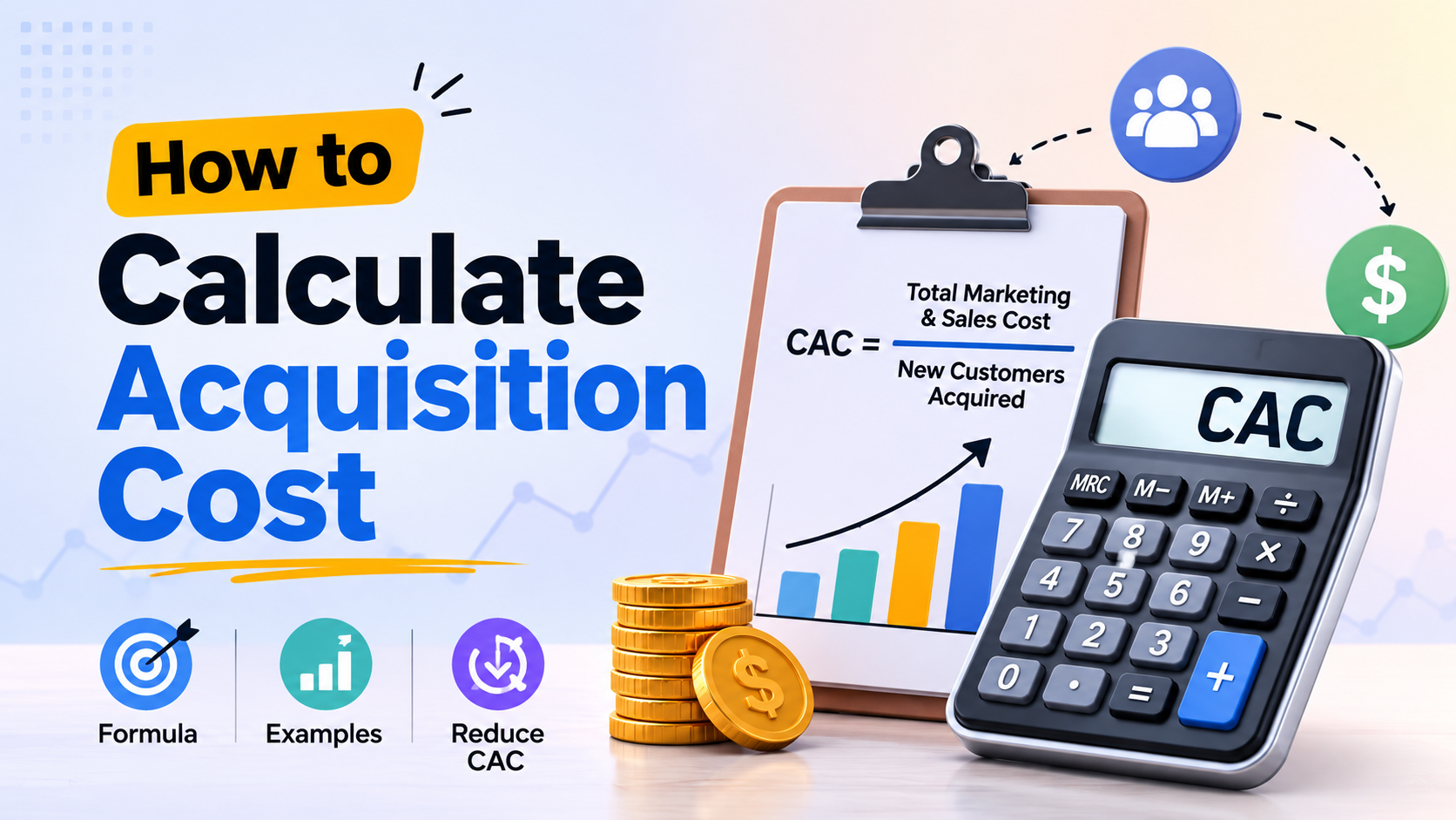 How to Calculate Customer Acquisition Cost